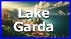Lake Garda Italy Best 12 Things To Do In 2024